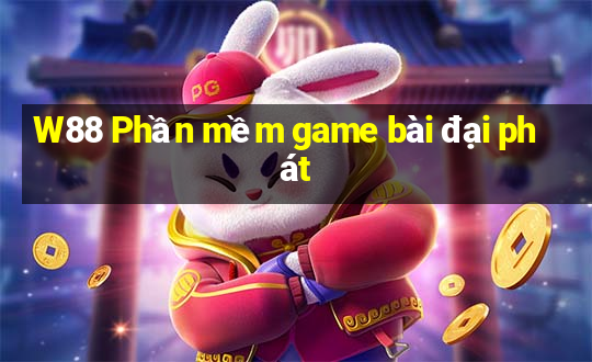 W88 Phần mềm game bài đại phát