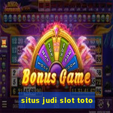 situs judi slot toto