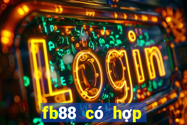 fb88 có hợp pháp không