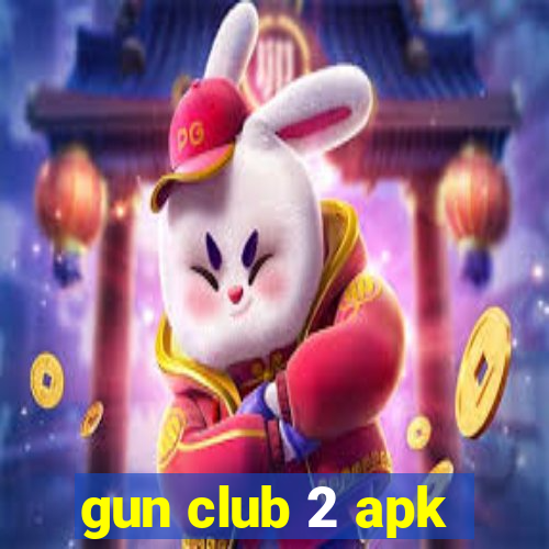 gun club 2 apk