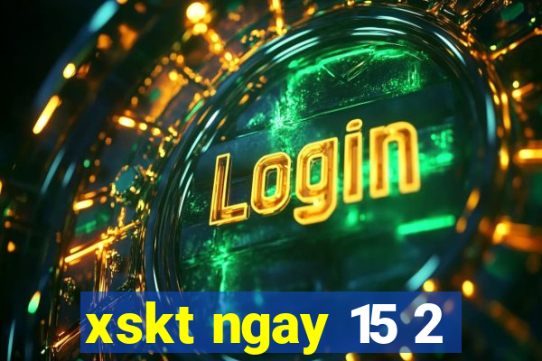 xskt ngay 15 2