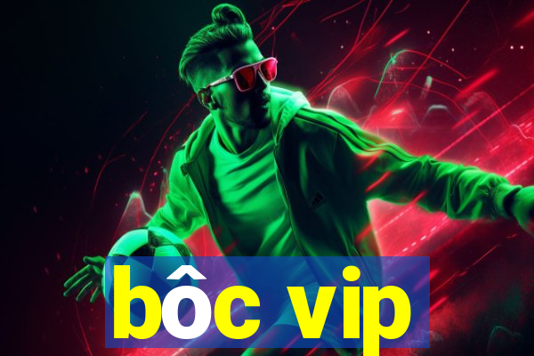 boc vip