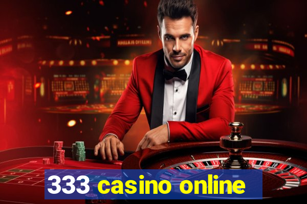 333 casino online