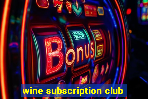 wine subscription club