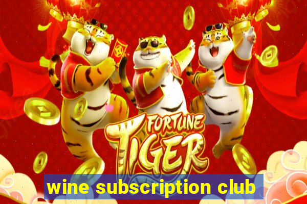 wine subscription club