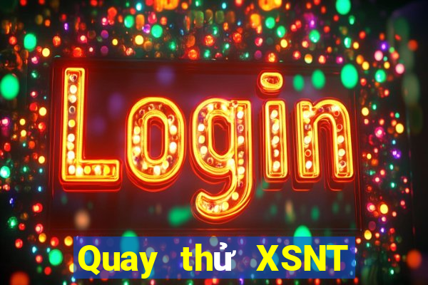 Quay thử XSNT ngày 23