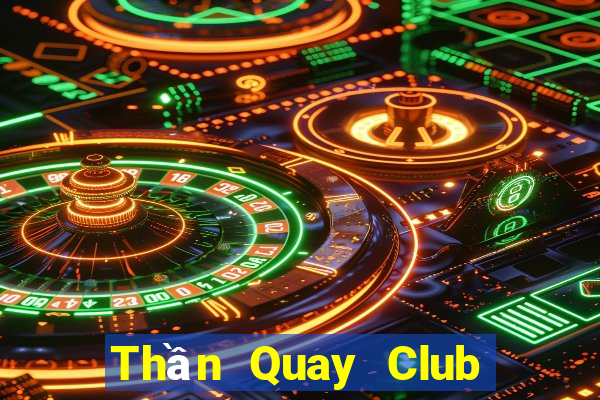 Thần Quay Club Game Bài Ku.Fun