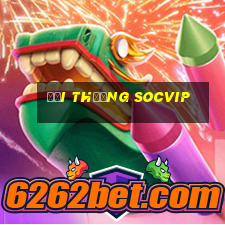 đổi thưởng socvip