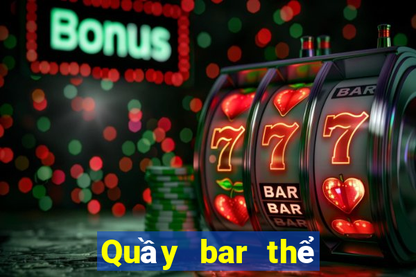 Quầy bar thể thao tốc độ nhanh