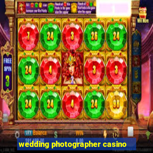 wedding photographer casino