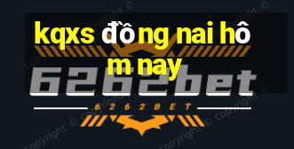 kqxs đồng nai hôm nay