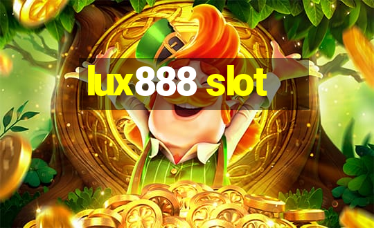 lux888 slot