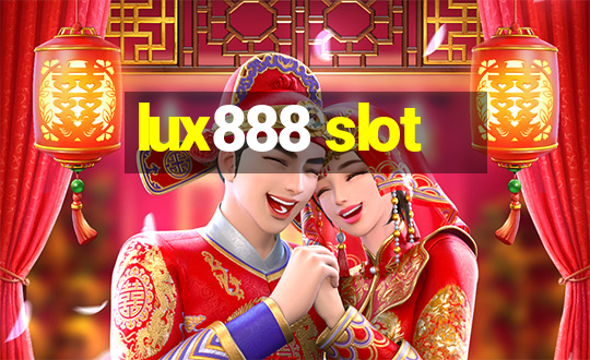 lux888 slot