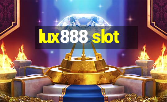 lux888 slot