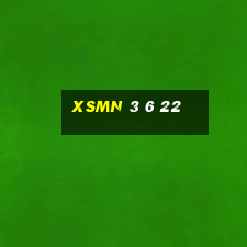 xsmn 3 6 22