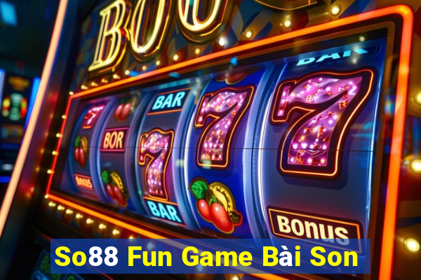 So88 Fun Game Bài Son