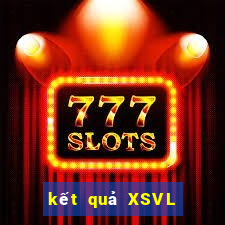 kết quả XSVL ngày 22