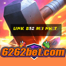 Link B52 mới nhất