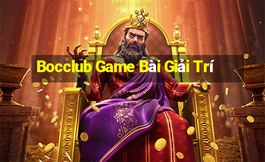 Bocclub Game Bài Giải Trí