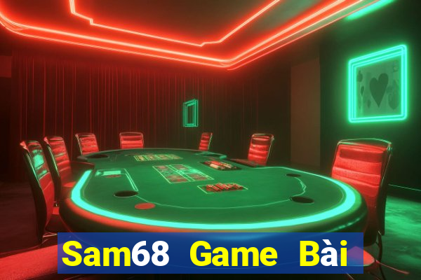 Sam68 Game Bài Đổi Thưởng Trực Tuyến