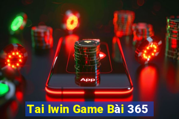 Tai Iwin Game Bài 365