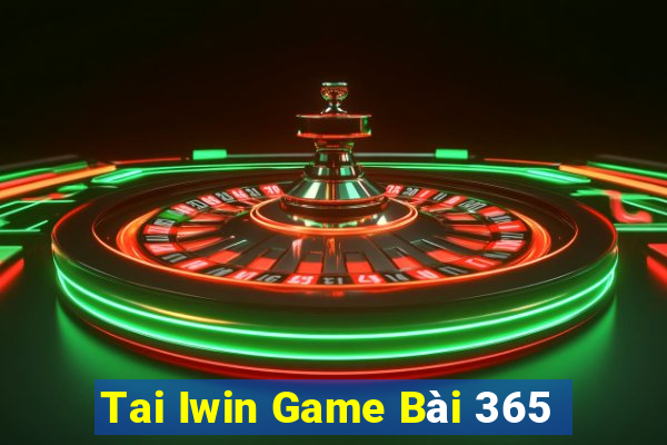 Tai Iwin Game Bài 365