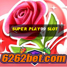 super play99 slot