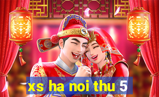 xs ha noi thu 5