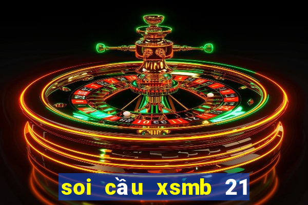 soi cầu xsmb 21 10 2021