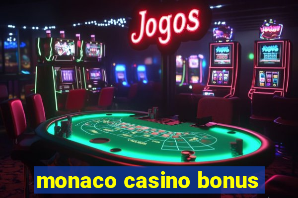 monaco casino bonus