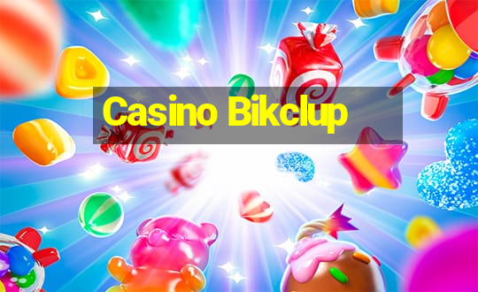 Casino Bikclup