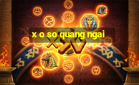 x o so quang ngai