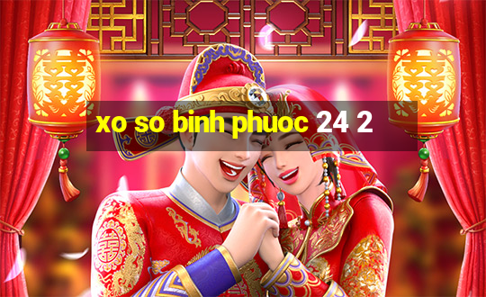 xo so binh phuoc 24 2