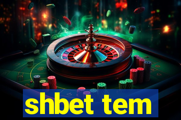 shbet tem