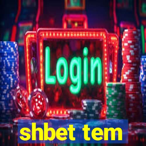 shbet tem