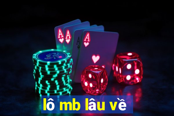 lô mb lâu về