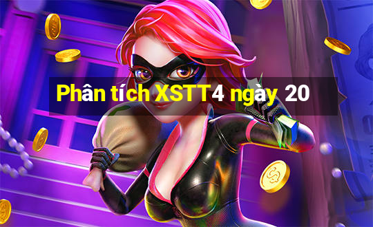 Phân tích XSTT4 ngày 20