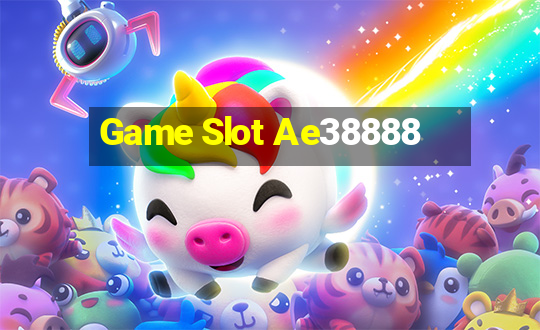 Game Slot Ae38888