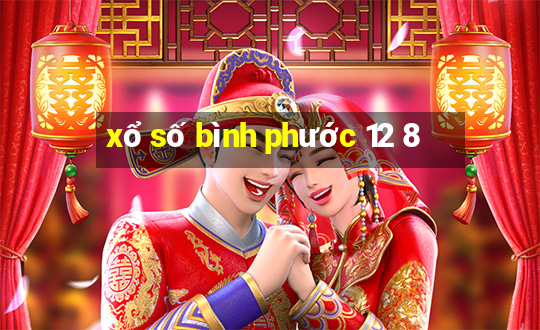 xổ số bình phước 12 8