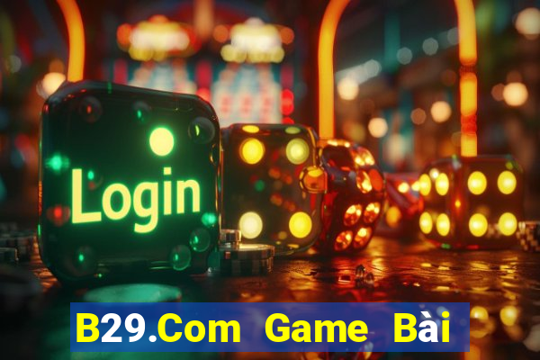 B29.Com Game Bài Sinh Tử