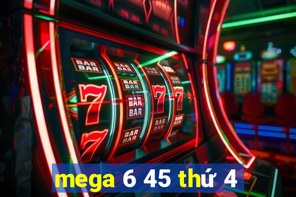 mega 6 45 thứ 4