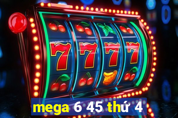 mega 6 45 thứ 4