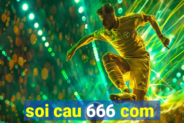 soi cau 666 com