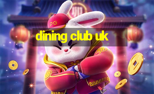 dining club uk