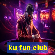 ku fun club