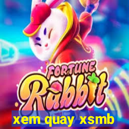 xem quay xsmb