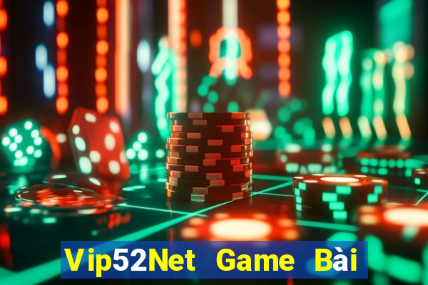 Vip52Net Game Bài Tài Xỉu