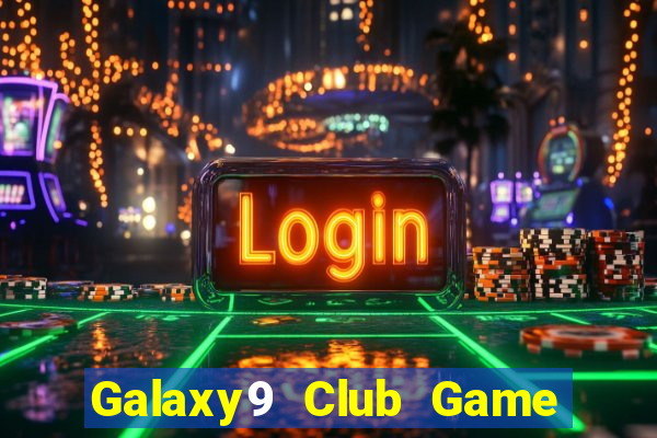 Galaxy9 Club Game Bài Xanh 9