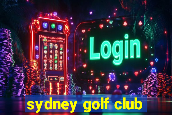 sydney golf club