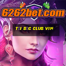 tải bốc club vin